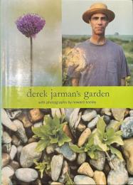 derek jarman's garden with photographs by howard sooley