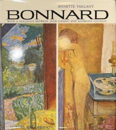 BONNARD WITH A DIALOGUE BETWEEN JEAN CASSOU AND RAYMOND COGNIAT