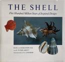 The shell : five hundred million years of inspired design (貝殻: 5億年にわたるインスピレーションのデザイン)