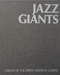 Jazz Giants : Visions of the great American legend