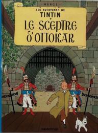 Le Sceptre D Ottakar: Les aventures de Tintin 8 / タンタンの冒険8 : オトカル王の杖