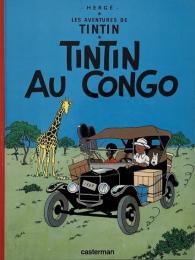 Tintin Au Congo: Les aventures de Tintin / タンタンの冒険 : コンゴ探険