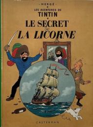 Le secret de La Licorne: Les aventures de Tintin 11 / タンタンの冒険11 : なぞのユニコーン号