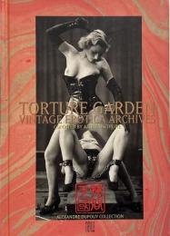 拷問天國 : ヴィンテージ・エロティカ・アーカイヴ（A Treville book）