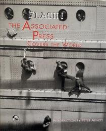 Flash! : the Associated Press covers the world (フラッシュ!:AP通信の報道)