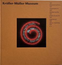 Kroller-Muller Museum: 101 Meesterwerken (クレラー・ミュラー美術館名作101選)