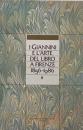 I Giannini E L'Arte Del Libro A Firenze 1856-1986 (ジャンニーニ家とフィレンツェの書物芸術 1856-1986)