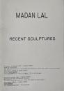 Madan Lal: Recent Sculptures (マダン・ラル彫刻作品)