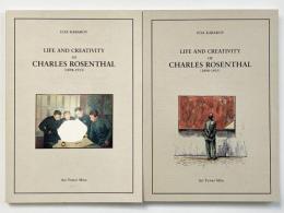 シャルル・ローゼンタールの人生と創造 （Life and creativity of Charles Rosenthal Ⅰ・Ⅱ）　2冊組