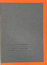 Decode/出来事と記録--ポスト工業化社会の美術
