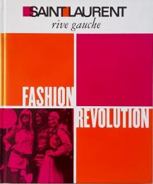 Saint Laurent, Rive Gauche : fashion revolution (サンローラン リヴ・ゴーシュ : ファッション革命)