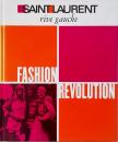 Saint Laurent, Rive Gauche : fashion revolution (サンローラン リヴ・ゴーシュ : ファッション革命)