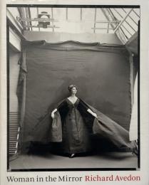 Richard Avedon : woman in the mirror (リチャード・アヴェドン写真集)