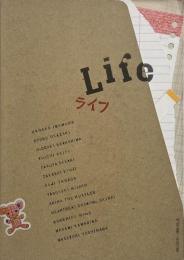ライフ  Life