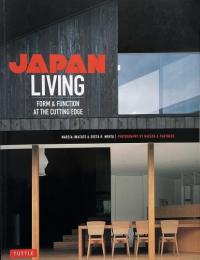 Japan living : form and function at the cutting edge (日本の暮らし: 最先端のフォルムと機能性)