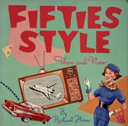 Fifties style : then and now (50年代スタイル：当時と現在)
