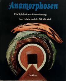 Anamorphosen : ein Spiel mit der Wahrnehmung, dem Schein und der Wirklichkeit (アナモルフォーゼ)