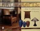 Arts & Crafts: The California Home (アーツ＆クラフツ:カリフォルニア・ホーム)