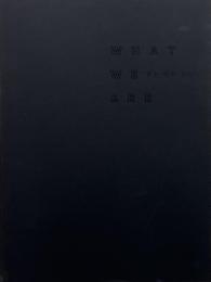 夢か、現か、幻か = What we see