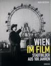 Wien im Film: Stadtbilder aus 100 Jahren (映像で見るウィーン：100年の街並み)