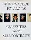 Andy Warhol polaroids : Celebrities and self-portraits (アンディ・ウォーホル ポラロイド写真集)