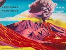 横尾忠則 : 感応する風景 /　Tadanori Yokoo : Landscape paintings :