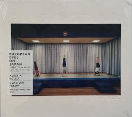 European eyes on Japan　日本に向けられたヨーロッパ人の眼・ジャパントゥデイ vol.21 栃木県