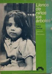 Llenos de niños los árboles (子供たちでいっぱいの木々)