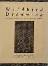 Wildbird dreaming : aboriginal art from the central deserts of Australia (アボリジニ美術)