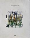 Bernard Frize : and how and where and who (ベルナール・フリズ)