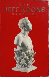 Das Jeff Koons Handbuch （ジェフ・クーンズ）