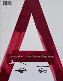 A MAGAZINE #12 CURATED BY STEPHEN JONES　スティーブン・ジョーンズ