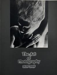 表現としての写真150年の歴史 : タルボット「自然の鉛筆」から1980年代まで