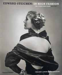 Edward Steichen In High Fashion: the Condé Nast years 1923-1937 (エドワード・スタイケン写真集)