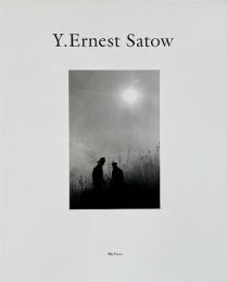 Y.Ernest Satow　アーネスト・サトウ写真集