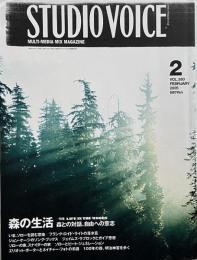 STUDIO VOICE スタジオボイス 2005年2月号 Vol.350　特集 : LIFE IN THE WOODS 森の生活