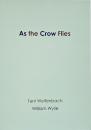 As the Crow Flies : テリ・ワイフェンバック / ウィリアム・ワイリー写真集