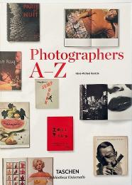 Photographers A–Z (Bibliotheca Universalis)  : 写真家一覧（A～Z）