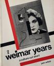 The Weimar years : a culture cut short (ワイマール時代の文化)