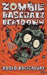 Zombie Baseball Beatdown (パオロ・バチガルピ)