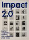 Impact 2.0: Design magazines, journals and periodicals [1974–2016] (デザイン雑誌・ジャーナル・定期刊行物 1974-2016)