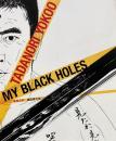 横尾忠則 銀座番外地 Tadanori Yokoo My Black Holes. 【署名入り】