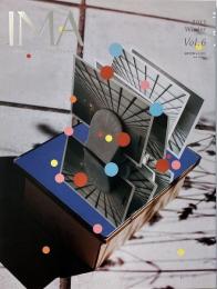 IMA Vol.6 2013 Winter LIVING WITH PHOTOGRAPHY 特集:スティルライフは語る