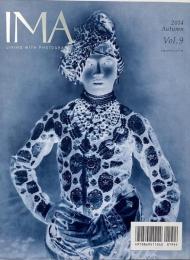 IMA Vol.9 2014 Autumn LIVING WITH PHOTOGRAPHY 特集:写真とテクノロジーの密なる関係
