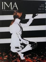 IMA Vol.11 2015 Spring LIVING WITH PHOTOGRAPHY  特集: 進化するファッションフォトグラフィー