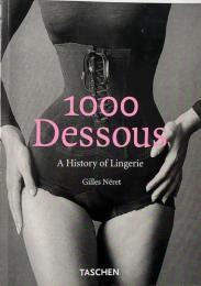 1000 Dessous : a history of lingerie (ランジェリーの歴史)
