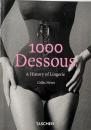 1000 Dessous : a history of lingerie (ランジェリーの歴史)