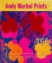 Andy Warhol prints : a catalogue raisonné, 1962-1987 (アンディ・ウォーホルの版画：カタログ・レゾネ 1962-1987)