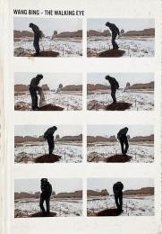 Wang Bing : the walking eye (王兵作品集)