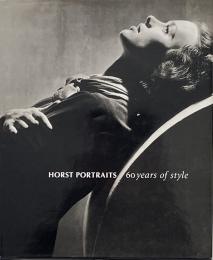 Horst portraits : 60 years of style (ホルスト写真集)